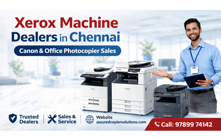  Xerox Machine Dealer in Chennai – Canon Photocopier Dealer